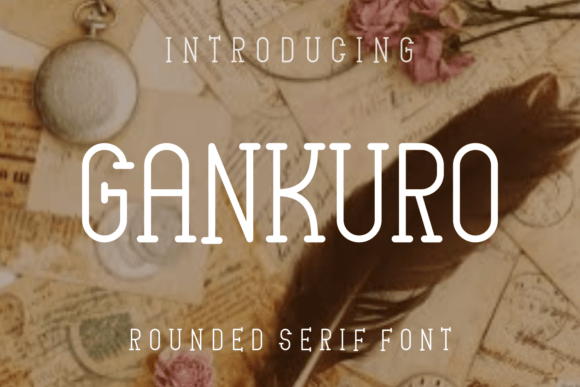 Gankuro: A Unique Serif Font for Bold Branding