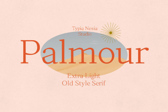 Palmour Light: The Serif Font That Sharpens Campaign Clarity