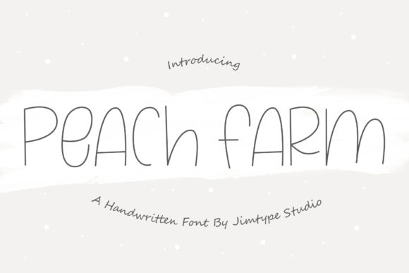 Peach Farm: A Sweet Handwritten Font for Branding